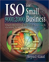 Image of ISO 9001 : 2000 for small business : Implementing Process - quality approach management