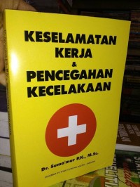 Image of Keselamatan Kerja & Pencegahan kecelakaan