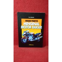 Image of URAIAN PRAKTIS MENGENAL MOTOR BAKAR