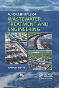 Fundamental of Wastewater Treatment and Engineering