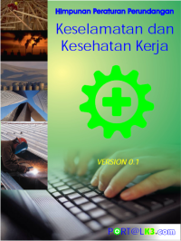 Image of HIMPUNAN PERATURAN PERUNDANGAN KESELAMATAN DAN KESEHATAN KERJA