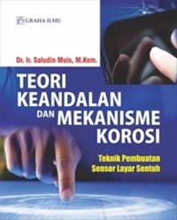 Image of TEORI KEANDALAN dan MEKANISME KOROSI (teknik pembuatan sesnor layar sentuh)