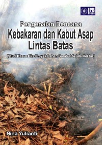 Image of Pengenalan Bencana Kebakaran dan Kabut Asap Lintas Batas