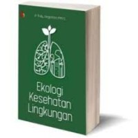 Ekologi Kesehatan Lingkungan