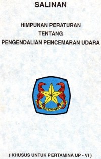 Image of HIMPUNAN PERATURAN TENTANG PENGENDALIAN PENCEMARAN UDARA