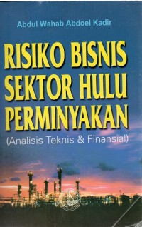 Image of RISIKO BISNIS SEKTOR HULU PERMINYAKAN