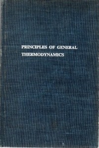 Image of PRINCIPLES OF GENERAL THERMODYNAMICS