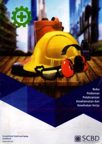 BUKU PEDOMAN PELAKSANAAN KESELAMATAN DAN KESEHATAN KERJA