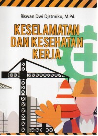 Keselamatan dan Kesehatan Kerja