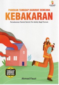 Panduan Tanggap Darurat Bencana Kebakaran