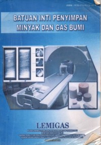 Batuan inti penyimpan minyak dan gas bumi