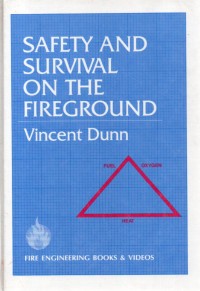 Safety And Survival on The Fire Ground