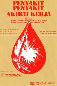 Image of PENYAKIT-PENYAKIT AKIBAT KERJA