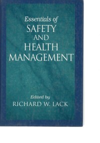 ESSENTIALS OF SAFETY AND HEALTH MANAGEMENT