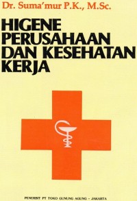 HIGENE PERUSAHAAN DAN KESEHATAN KERJA
