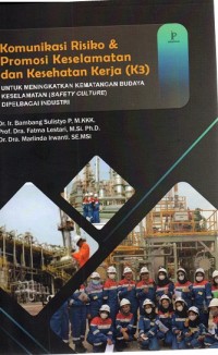 Image of KOMUNIKASI RISIKO & PROMOSI KESELAMATAN DAN KESEHATAN KERJA (K3)