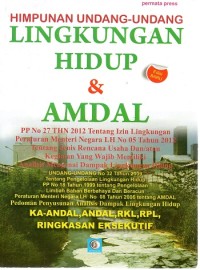 Image of HIMPUNAN UNDANG-UNDANG LINGKUNGAN HIDUP & AMDAL