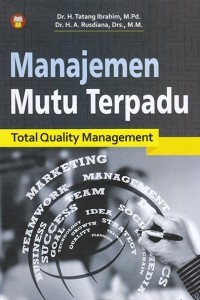Image of Manajemen Mutu Terpadu : Total Quality Manajement
