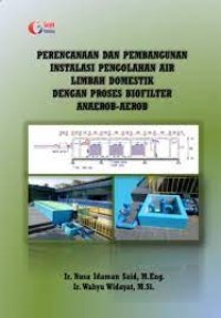 Image of Perencanaan Dan Pembangunan Instalasi Pengolahan Air Limbah Dosmetik Dengan Proses Biofilter Anaerob-Aerob